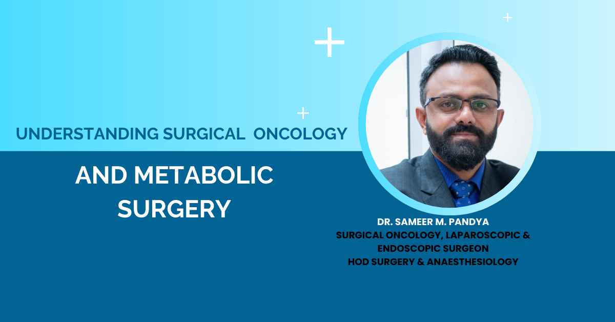 Understanding Surgical Oncology: How Surgery Helps in Cancer Treatment